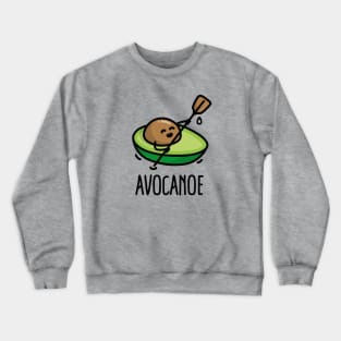 Avocanoe funny canoe canoeing avocado pun paddling kayak Crewneck Sweatshirt